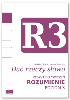 Dać rzeczy słowo. Rozumienie - poziom 3. - Marika Litwin, Iwona Pietrzyk