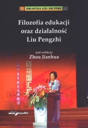 Filozofia edukacji oraz działalność Liu Pengzhi - Zhou Jianhua