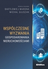 Współczesne wyzwania gospodarowania nieruchomościami