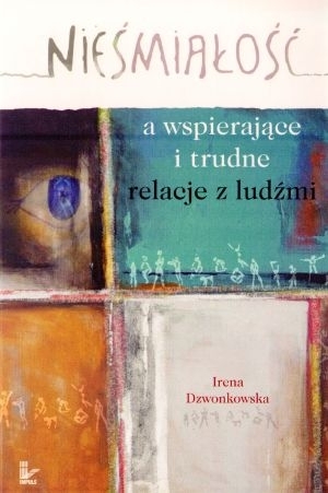 Nieśmiałość a wspierające i trudne relacje z ludźmi