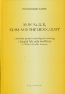 John Paul II Islam and the Middle East Rudnicka-Kassem Dorota