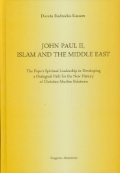 John Paul II Islam and the Middle East