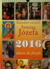 Kalendarz czcicieli Świetego Józefa 2016 - <br />