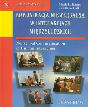 Komunikacja niewerbalna w interakcjach międzyludzkich - Mark L. Knapp, Judith A. Hall