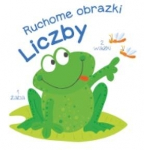 Ruchome obrazki. Liczby - praca zbiorowa