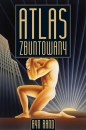Atlas zbuntowany TW. OPRAWA - Ayn Rand
