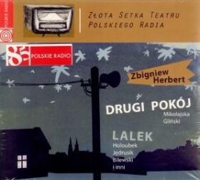 Drugi pokój. Lalek. Złota Setka Teatru Polskiego Radia. Książka audio CD MP3 Zbigniew Herbert