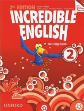 Incredible English 2E 2 Activity Book with Online Practice - Grainger Kirstie, Morgan Michaela, Slattery Mary