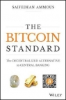 The Bitcoin Standard Saifedean Ammous