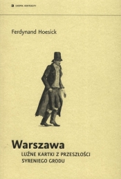 Warszawa Luźne kartki z przeszłości syreniego grodu - Hoesick Ferdynand