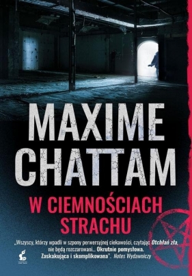 Trylogia zła 2 W ciemnościach strachu - Maxime Chattam