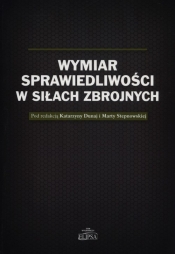 Wymiar sprawiedliwości w Siłach Zbrojnych - <br />