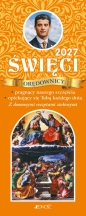 2027. Święci orędownicy pragnący naszego szczęścia, opiekujący się Tobą każdego dnia. Z domowymi receptami ziołowymi
