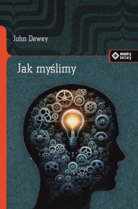 Jak myślimy? - John Dewey