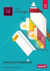 Adobe InDesign CC/CC PL Oficjalny podręcznik - Kelly Kordes Anton, John Cruise