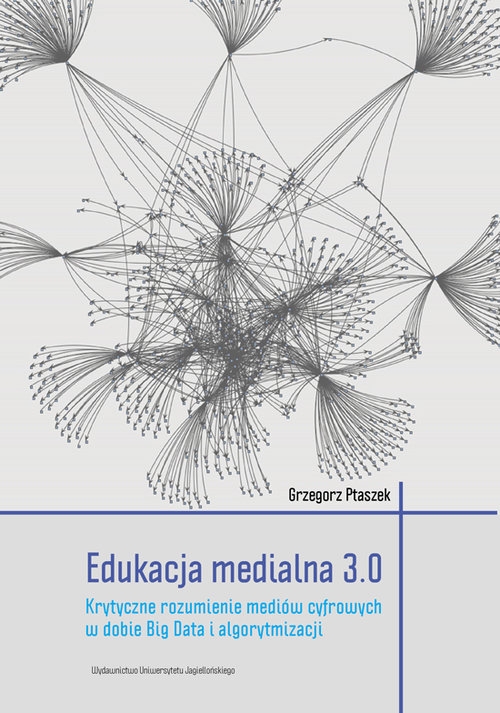 Edukacja medialna 3.0 Ptaszek Grzegorz