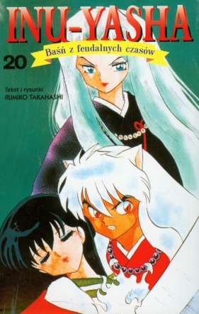 Inu - Yasha Baśń z feudalnych czasów t. 20 - Takahashi Rumiko