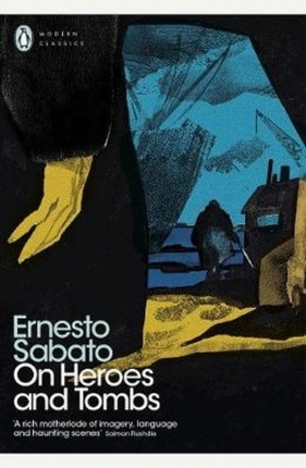 On Heroes and Tombs - Sabato Ernesto