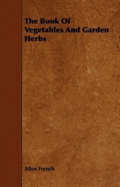 The Book Of Vegetables And Garden Herbs