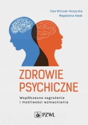 Zdrowie psychiczne. - Ewa Wilczek-Rużyczka, Magdalena Kwak