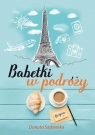 Babetki w podróży Danuta Sadowska