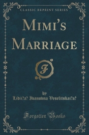 Mimi's Marriage (Classic Reprint)
