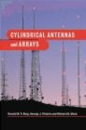 Cylindrical Antennas Ronold W. P. King, Richard B. Mack, George J. Fikioris