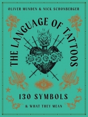 The Language of Tattoos - Schonberger Nick