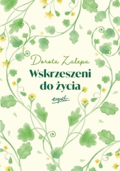 Wskrzeszeni do życia - Zalepa Dorota