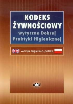 Kodeks Żywnościowy (Codex Alimentarius) - Wiśniewska Małgorzata<br />