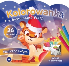 Kolorowanka z tatuażami FLUO - Magiczne święta - Opracowanie zbiorowe