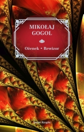 Ożenek / Rewizor - Mikołaj Gogol