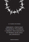 Obrzędy i zwyczaje Wielkiego Tygodnia i okresu paschalnego w prawie Kościoła Tadeusz Syczewski