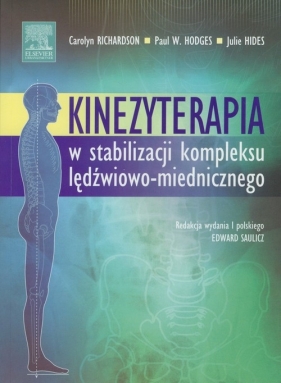Kinezyterapia w stabilizacji kompleksu lędźwiowo-miedniczego - Richardson Carolyn. Houdges Paul W., Hides Julie