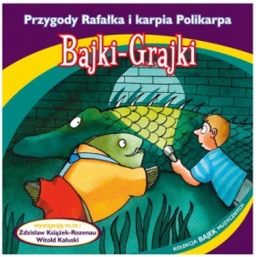 Bajki - Grajki. Przygody Rafałka i karpia ... CD - Opracowanie zbiorowe