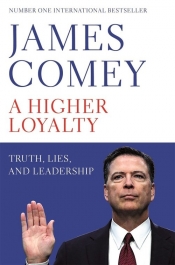 A Higher Loyalty - Comey James