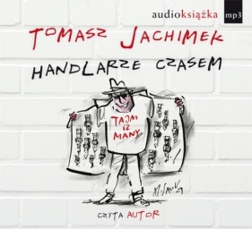 Handlarze czasem - Tomasz Jachimek