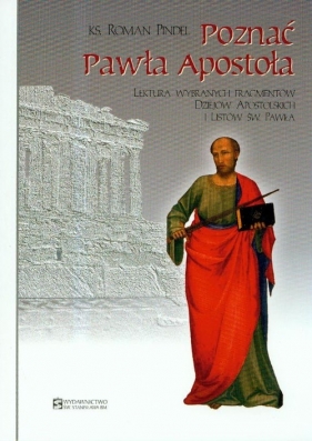 Poznać Pawła apostoła - Pindel Roman