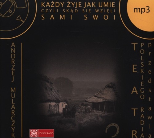 Każdy żyje jak umie
	 (Audiobook)