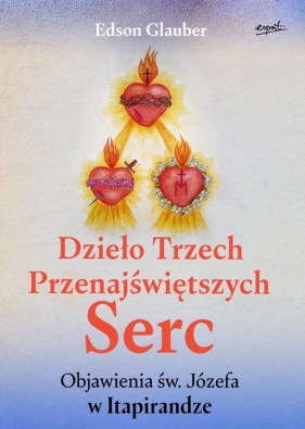 Dzieło Trzech Przenajświętszych Serc - Edson Glauber