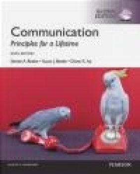 Communication: Principles for a Lifetime Steven Beebe, Diana Ivy, Susan Beebe