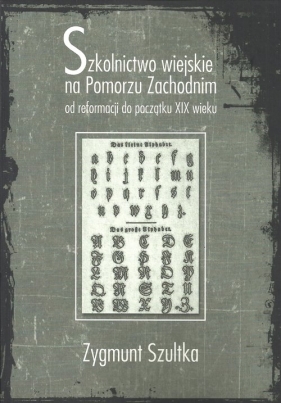 Szkolnictwo wiejskie na Pomorzu Zachodnim - Zygmunt Szultka