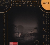 Każdy żyje jak umie (Audiobook) - Mularczyk Andrzej