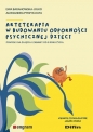 Arteterapia w budowaniu odporności psychicznej dzieci - Ewa Baranowska-Jojko