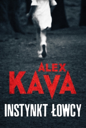 Instynkt łowcy - Alex Kava