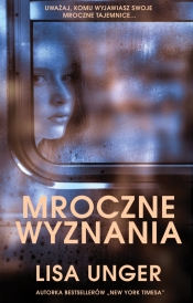 Mroczne wyznania - Lisa Unger