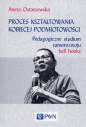Proces kształtowania kobiecej podmiotowości - Aneta Ostaszewska