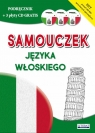 Samouczek języka włoskiegoPodręcznik + 3 płyty CD gratis Kamila Zimecka