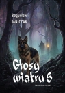 Głosy wiatru 5 Bogusław Janiczak