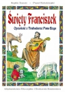 Święty Franciszek. Opowieść o Trubadurze Pana.. BR Sophie Jewett, Paweł Kołodziejski